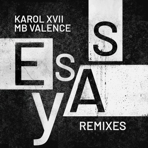 Karol XVII & MB Valence - Essay (Remixes) [GPMCD287]